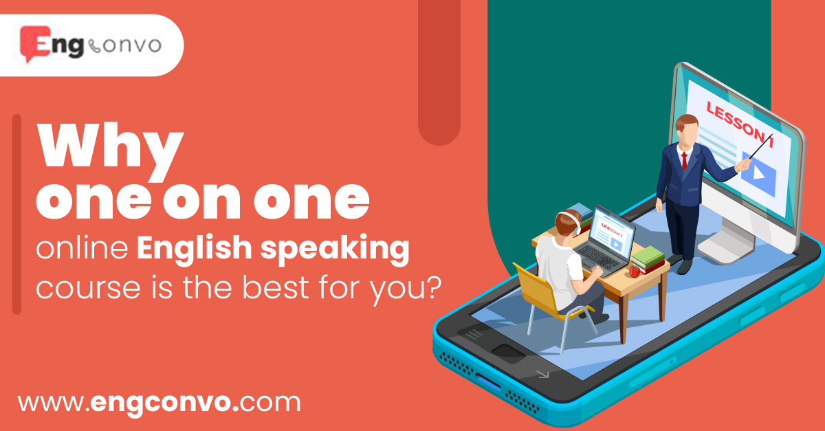 Why one on one online English speaking course is the best bet for you?